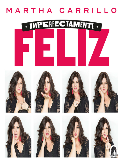 Title details for Imperfectamente feliz by Martha Carrillo - Available